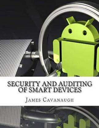 Security And Auditing Of Smart Devices
