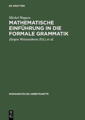 Mathematische Einfuhrung in Die Formale Grammatik