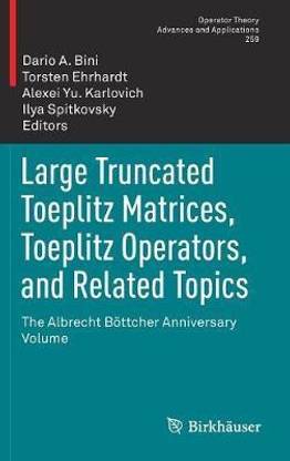 Large Truncated Toeplitz Matrices, Toeplitz Operators, and Related Topics