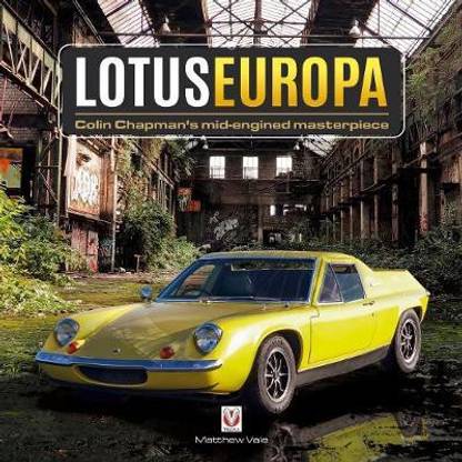 Lotus Europa - Colin Chapman's Mid-Engined Masterpiece