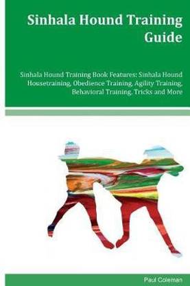 Sinhala Hound Training Guide Sinhala Hound Training Book Features