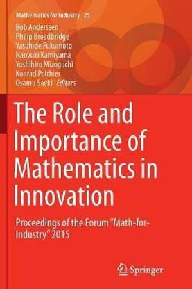 The Role and Importance of Mathematics in Innovation