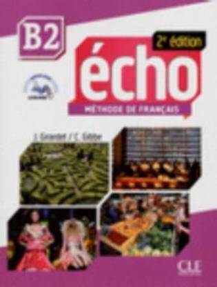 Echo - Niveau B2 - Livre de l'eleve + CD