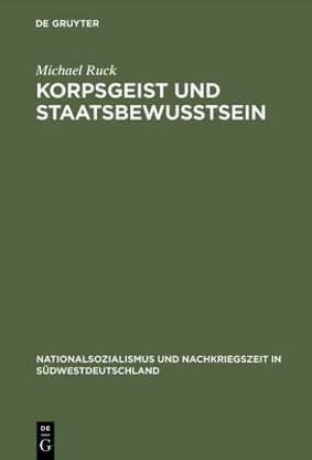 Korpsgeist Und Staatsbewusstsein