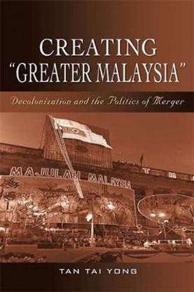 Creating Greater Malaysia