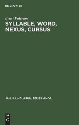 Syllable, Word, Nexus, Cursus