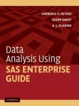 Data Analysis Using SAS Enterprise Guide