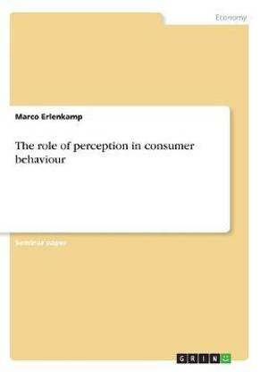 The role of perception in consumer behaviour