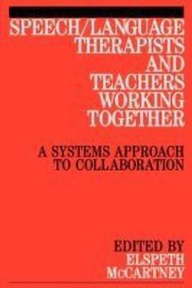 Speech / Language Therapists and Teachers Working Together