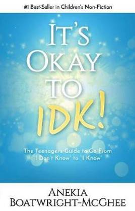 It's Ok to Idk