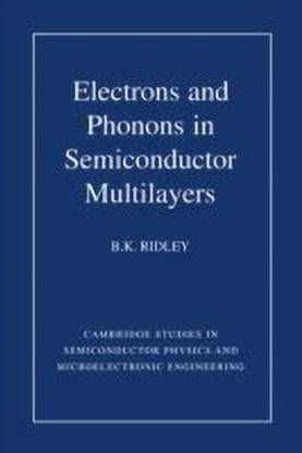Electrons and Phonons in Semiconductor Multilayers