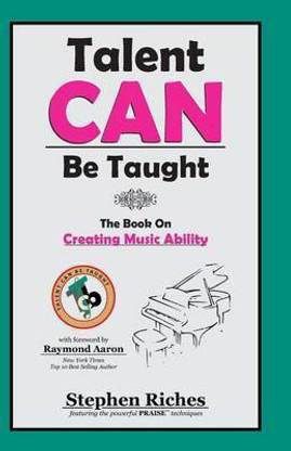 Talent CAN Be Taught