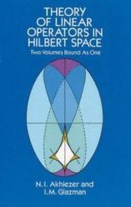 Theory of Linear Operators in Hilbert Space