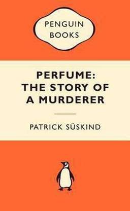Perfume  - The Story of a Murderer