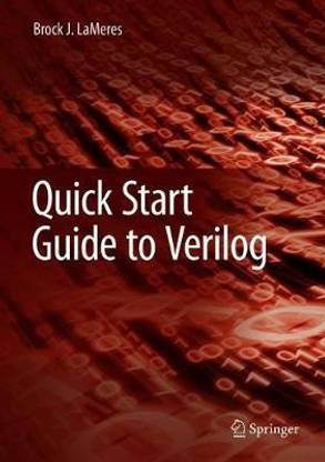 Quick Start Guide to Verilog