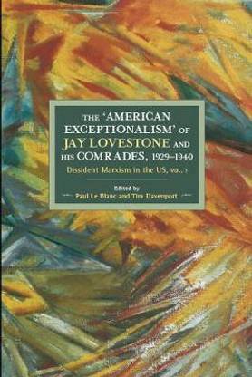 The American Exceptionalism Of Jay Lovestone And His Comrade