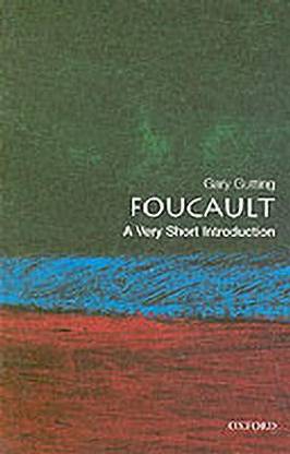 Foucault: A Very Short Introduction  - A Very Short Introduction