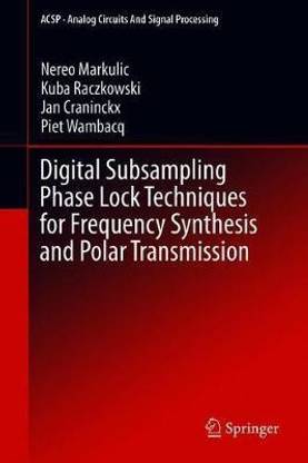 Digital Subsampling Phase Lock Techniques for Frequency Synthesis and Polar Transmission