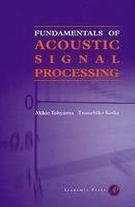 Fundamentals of Acoustic Signal Processing
