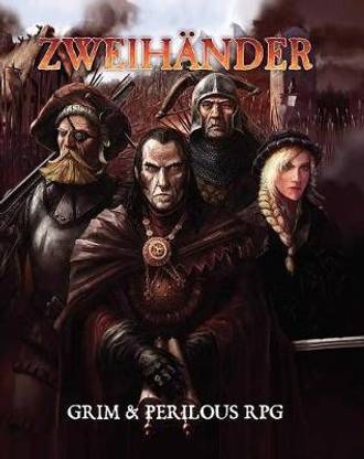 ZWEIHANDER RPG: Revised Core Rulebook