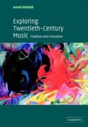 Exploring Twentieth-Century Music
