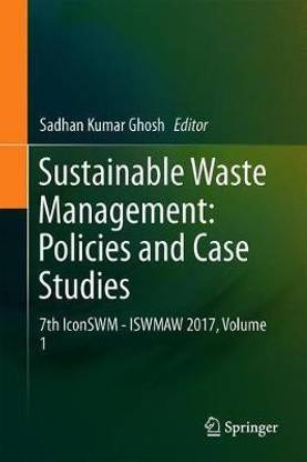 Sustainable Waste Management: Policies and Case Studies