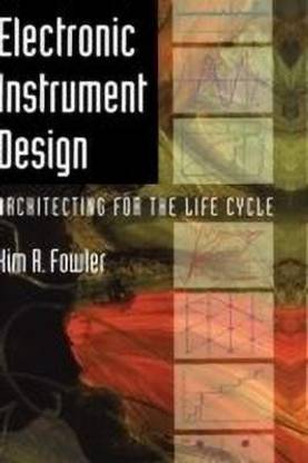 Electronic Instrument Design  - Architecting for the Life Cycle