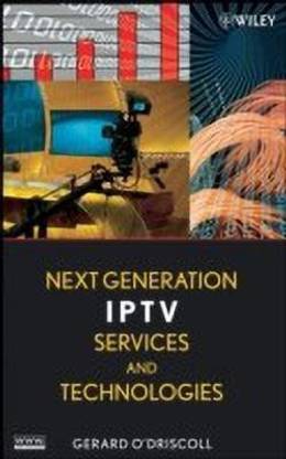 Next Generation IPTV Services and Technologies