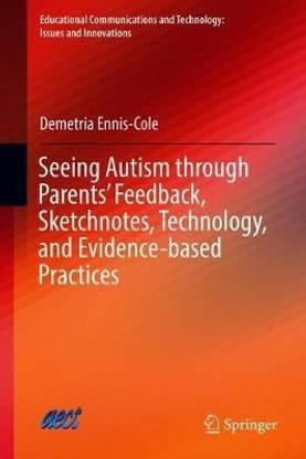 Seeing Autism through Parents' Feedback, Sketchnotes, Technology, and Evidence-based Practices