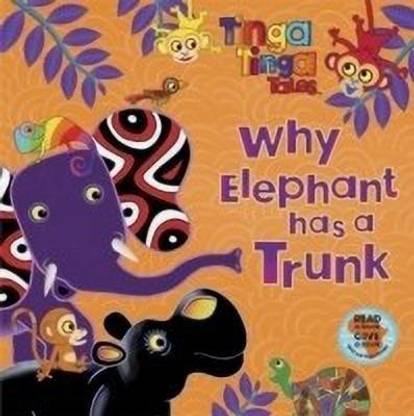 Tinga Tinga Tales: Why Elephant has a Trunk