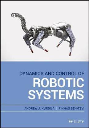 Dynamics and Control of Robotic Systems