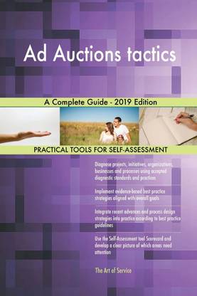 Ad Auctions tactics A Complete Guide - 2019 Edition