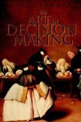 The Art of Decision Making