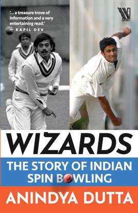 Wizards : The Story of Indian spin bowling