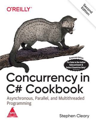 Concurrency in C# Cookbook: Asychronous, Parallel, and Multithreaded Programming, Second Edition (English, Paperback, Stephen Cleary)