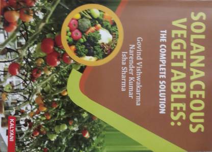 SOLANACEOUS VEGETABLES : THE COMPLETE SOLUTION