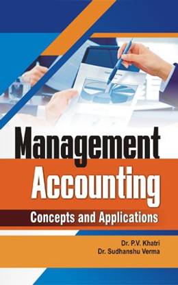 Management Accounting: Concepts and Applications
