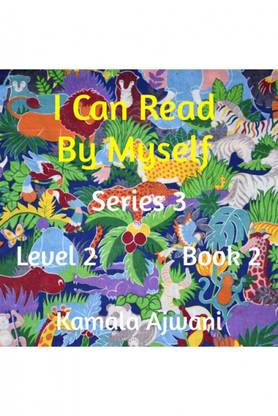 I Can Read By Myself - Series 3 - Level 2 - Book 2