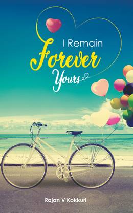 I REMAIN FOREVER YOURS