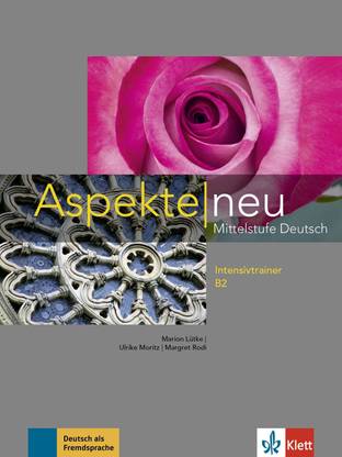 Aspekte Neu Mittelstufe Deutsch Intensivtrainer B2