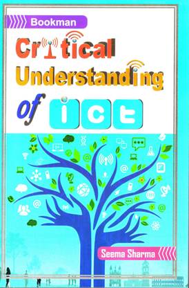 Critical Understanding Of ICT