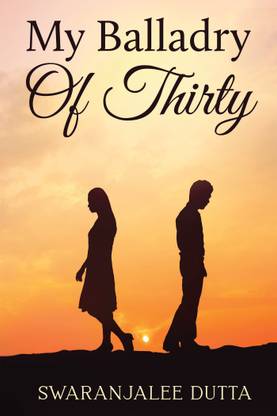 My Balladry Of Thirty