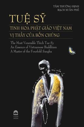 The Most Venerable Thich Tue Sy - An Essence of Vietnamese Buddhism