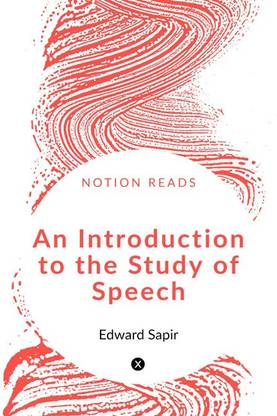 An Introduction to the Study of Speech