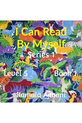 I Can Read By Myself - Series 1 - Level 5 - Book 1