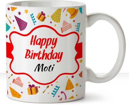 HUPPME Happy Birthday Moti Ceramic Name White Coffee - 330 ml Ceramic Coffee Mug