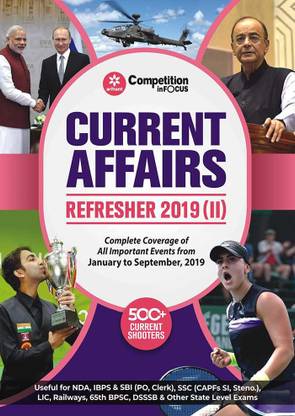 Current Affairs Refresher 2019 Part -2  - Complete Coverage of All Important Events from January to September, 2019