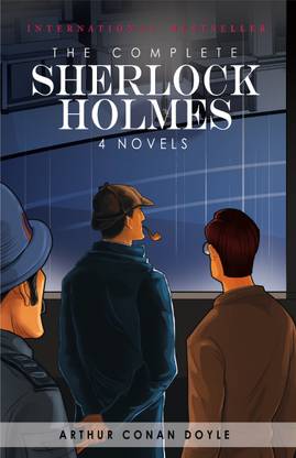 The Complete Sherlock Holmes: 4 Novels