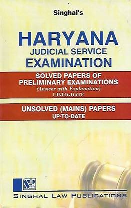 Singhal's Haryana Judicial Service Examination Solved Papers Of Preliminary Examinations