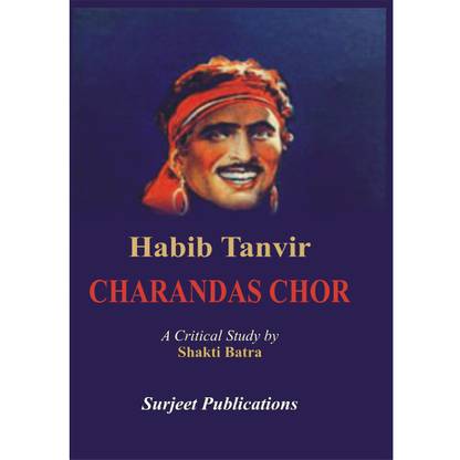 Charandas Chor : A Critical Introduction, Comprehensive Summary with Analysis , Glossary and Notes, Important Questions with Answers